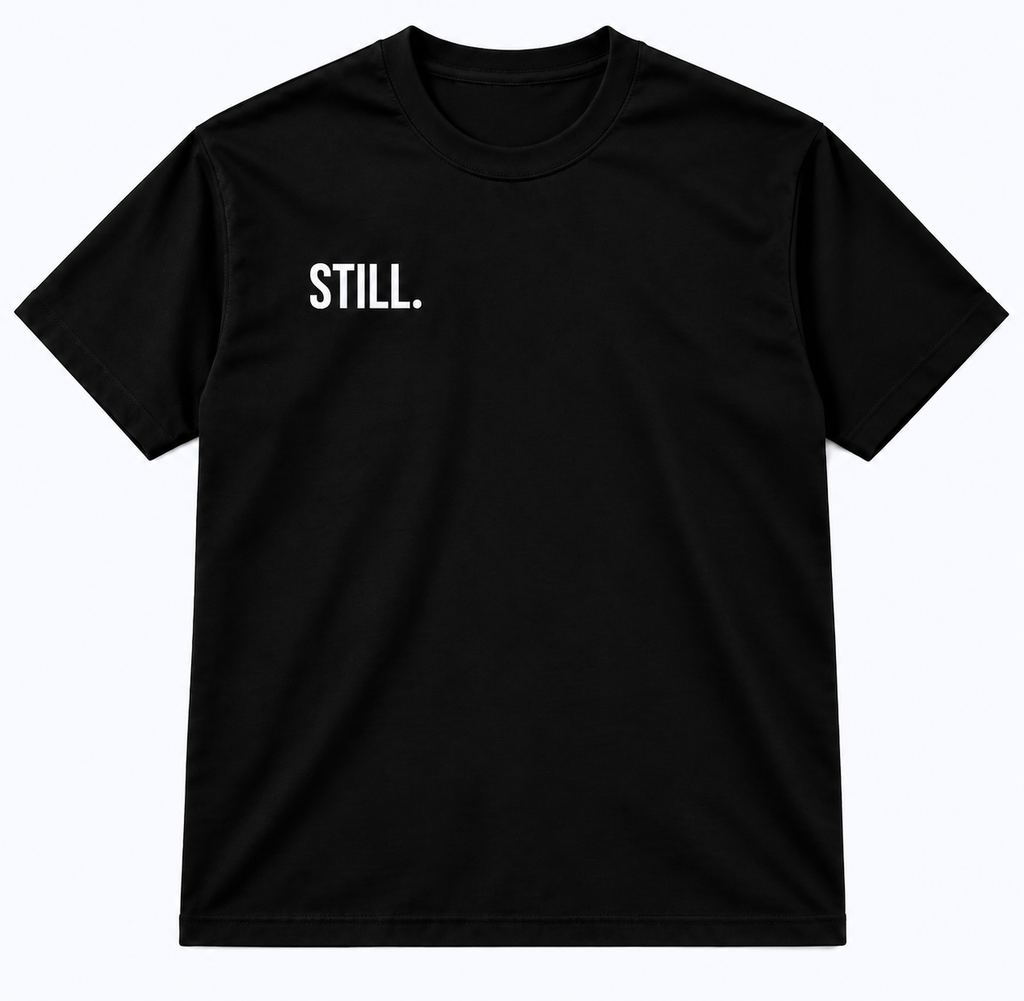 STILL. MINDSET
