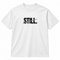 STILL. SLASH TEE